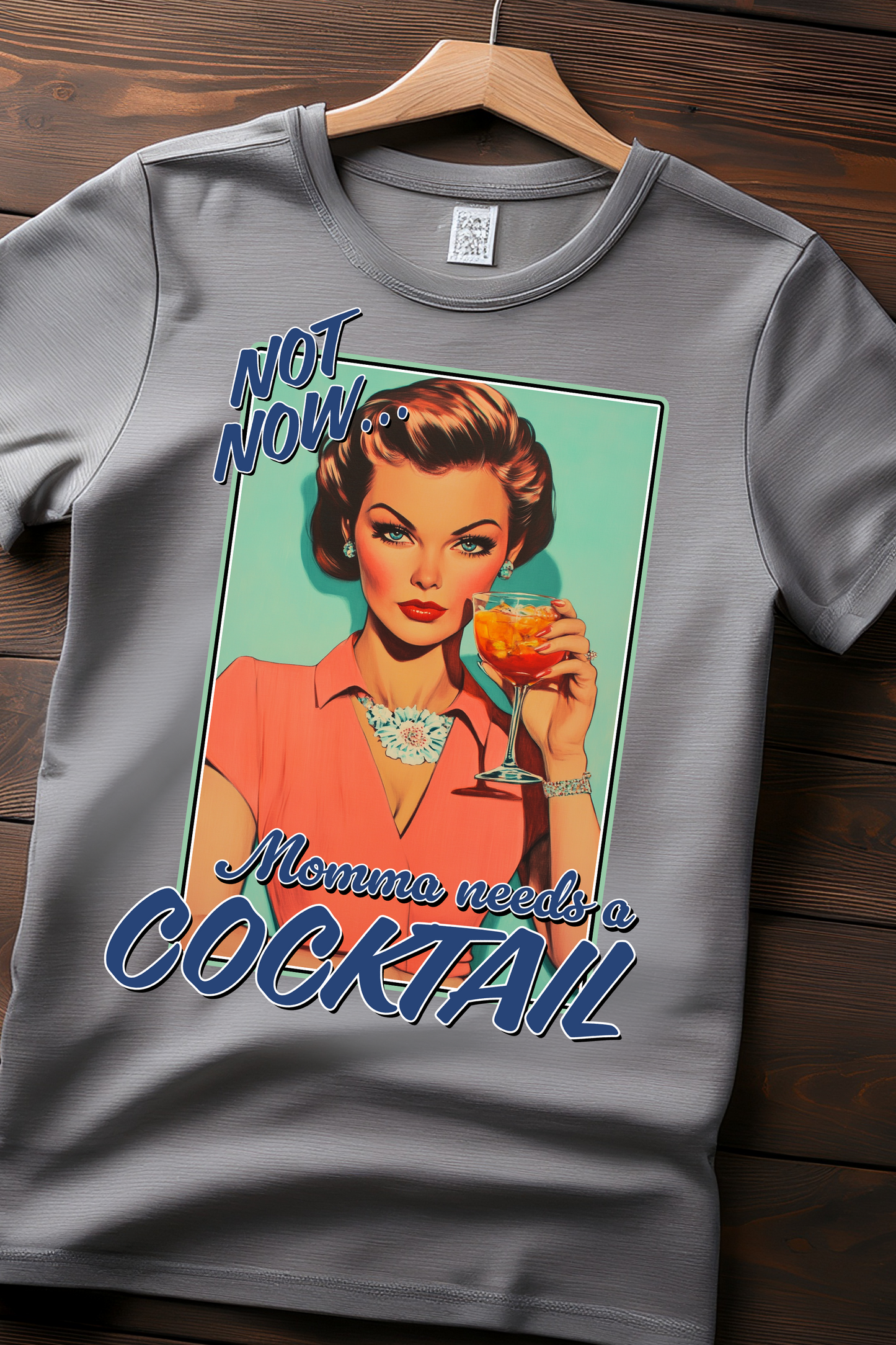 Momma Needs a Cocktail Funny Retro T-Shirt