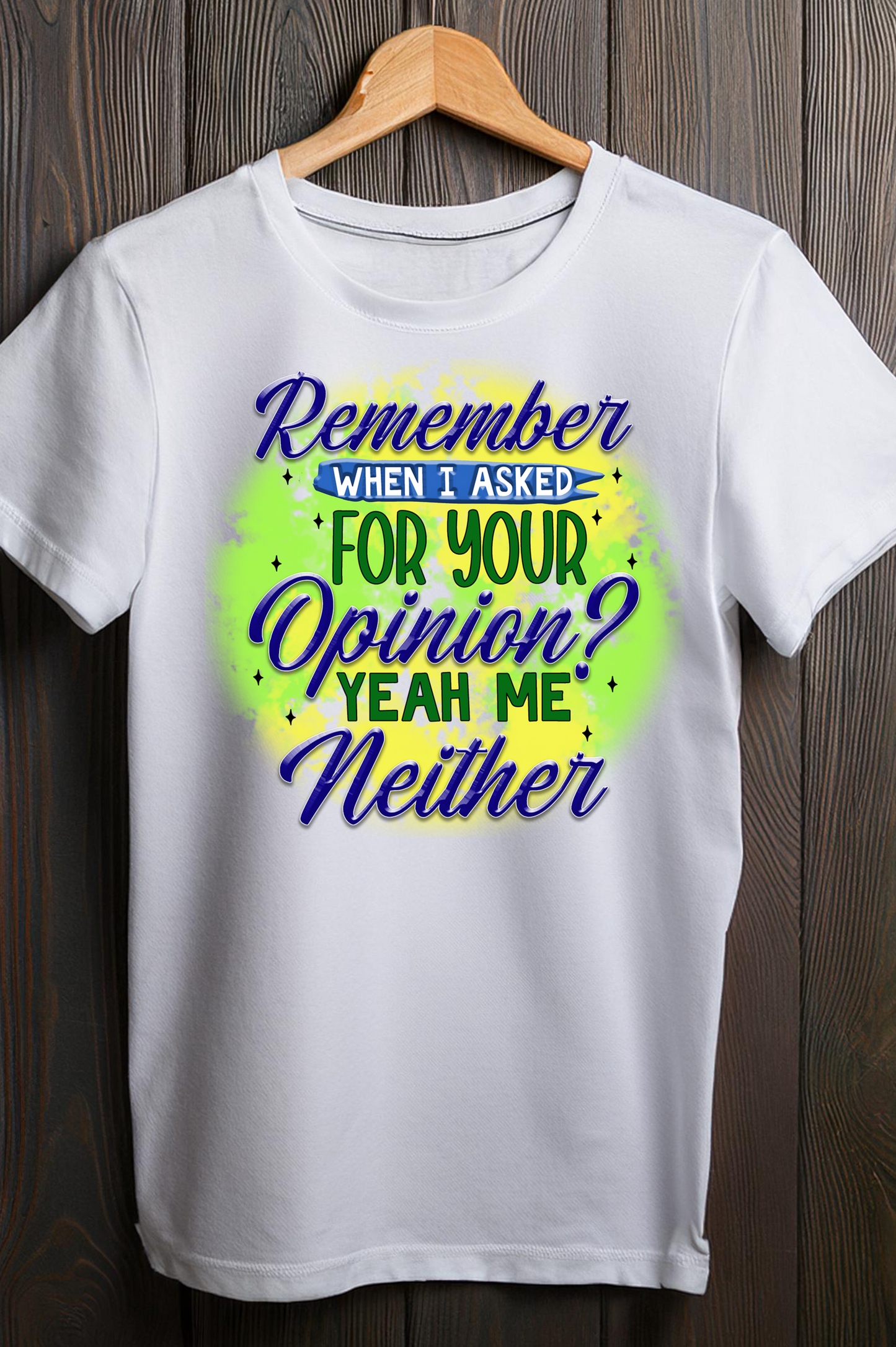 Remember When I Asked? Funny Attitude T-Shirt