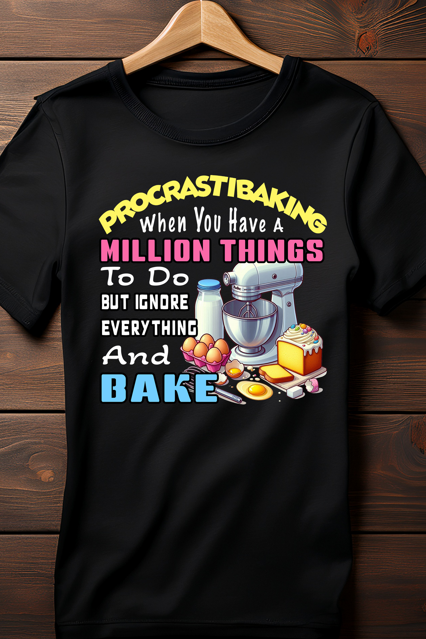 Procrastibaking T-Shirt β Funny Baking Tee for Pastry Lovers