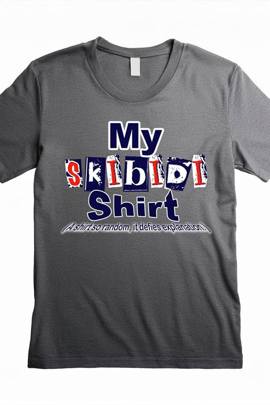My Skibidi Shirt – Random and Iconic!