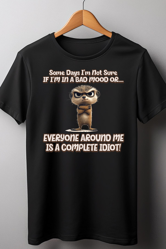 Complete Idiots  T-Shirt – Sarcastic & Witty Attitude Tee