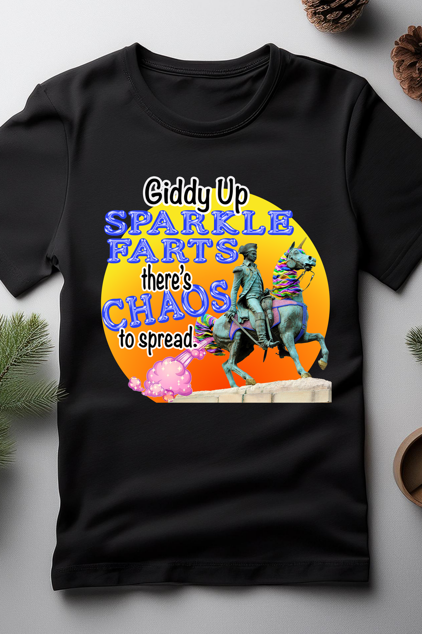 Giddy Up Sparkle Farts Chaos T-Shirt – Funny & Whimsical Design